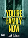 You're Family Now